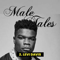 Male Tales Episode II: Sexuality & Mental Health With Levi Davis