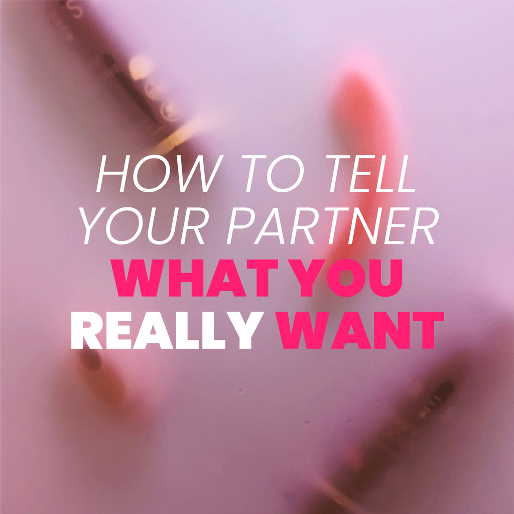 how-to-tell-your-partner-what-you-want